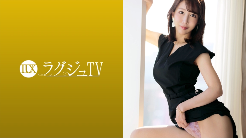 Luxury TV 1672 "I want to try some intense sex that I can't normally experience..." A beautiful woman with a calm demeanor accepts a big cock in various positions, swings her hips violently, and goes wild, devouring the pleasure!!